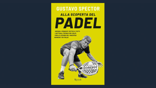 LIBRI DI SPORT: ALLA SCOPERTA DEL PADEL